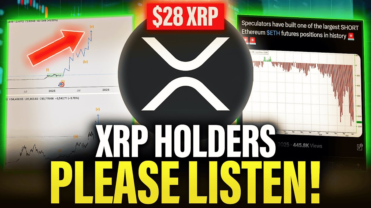 XRP Holders Must Listen | $28 XRP 2025 Price Prediction